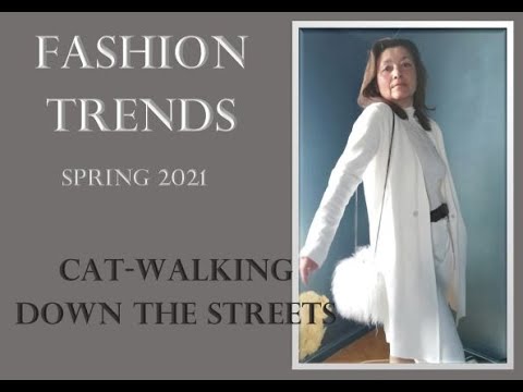 Fashion Trends, spring 2021. Cat-walking down the streets.