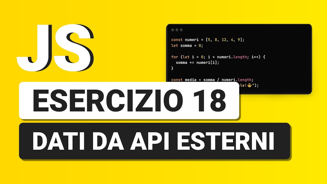 Dati da API esterni - Esercizio Javascript 18 con Soluzione