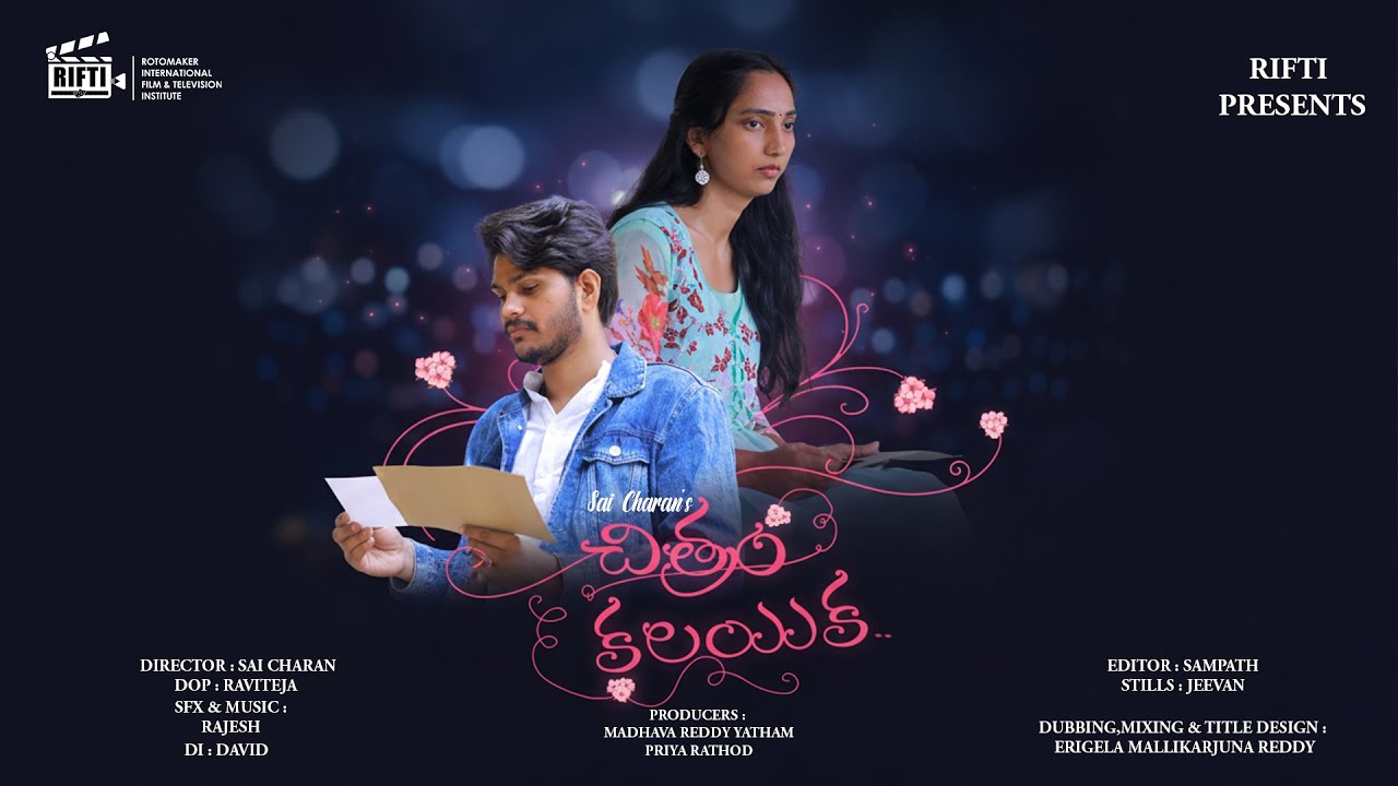 Chitram Kalayika|Directed by Sai Charan Gudikandula |When Memories Turn Into Love|RIFTI Film School
