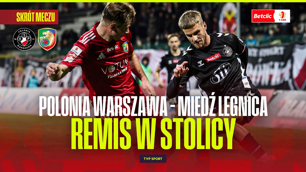 Polonia Warszawa vs Miedź Legnica Highlights