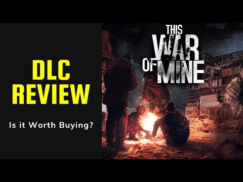 This War of Mine - DLC Review - 2021