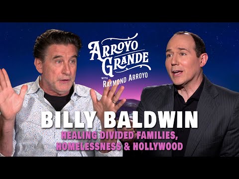 Billy Baldwin: Healing Divided Families, Homelessness & Hollywood