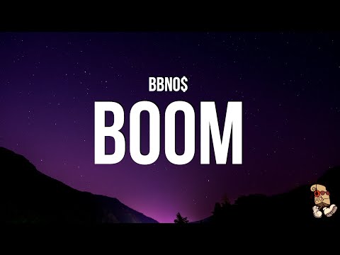 bbno$ - boom (Lyrics)
