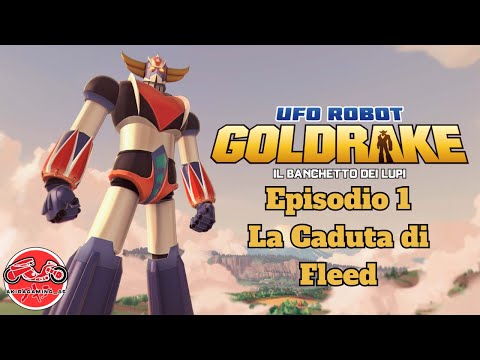 #Goldrake The Feast of the Wolves Episode 1: The Fall of Fleed