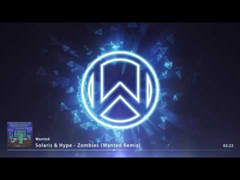Solaris & Hype - Zombies (Wanted Remix) [Official Music Video]