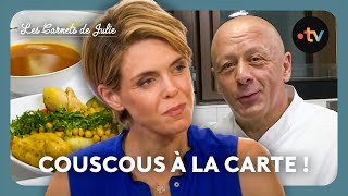 Les Carnets de Julie - Couscous à la carte, avec Thierry Marx