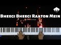 Bheegi Bheegi Raaton Mein | Piano Cover | Kishore Kumar | Aakash Desai