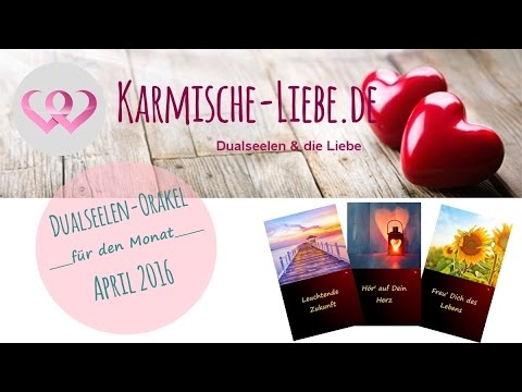♥ Dualseelen-Orakel für April 2016 ♥