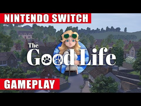 The Good Life Nintendo Switch Gameplay