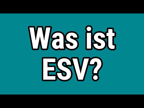 Was ist ESV?