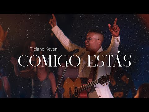 Comigo Estás - Ticiano Keven
