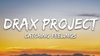 Drax Project, SIX60 - Catching Feelings 