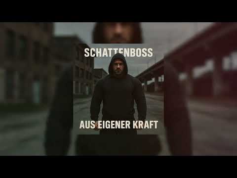 SchattenBoss – Aus eigener Kraft (Offizielles Musikvideo)