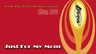 Sheila On 7 - Just For My Mom