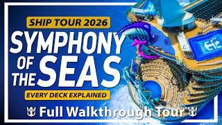 Symphony of the Seas | Full Walkthrough Tour & Review | Is It Worth It in 2026? w/ Cabins