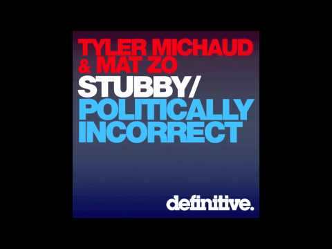 "Politically Incorrect (Acquaviva Version 2)" - Tyler Michaud & Mat Zo - Definitive Recordings