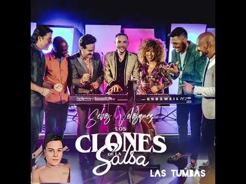 Las tumbas - Los clones de la salsa HQ