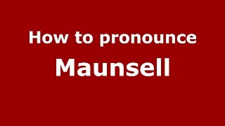 How to pronounce Maunsell