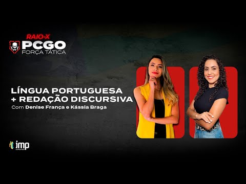CONCURSO PCGO 2022: Língua Portuguesa + Redação Discursiva - Com Denise França e Kássia Braga