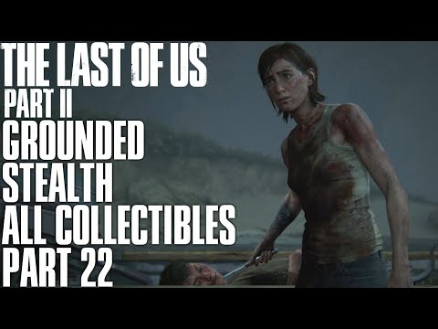 The Last Of Us Part 2 The Resort I Grounded / Stealth / No Damage / All Collectibles
