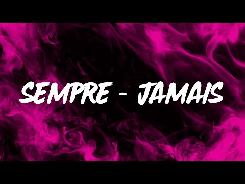 Mahmood, Angèle - SEMPRE / JAMAIS (Sanremo 2024) | Testo/Lyrics