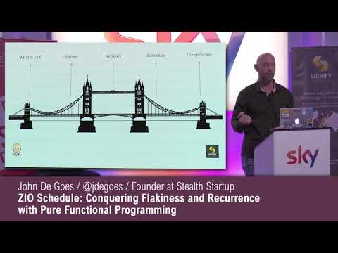 John De Goes - ZIO Schedule: Conquering Flakiness and Recurrence with Pure Functional Programming