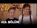 Elif 415 Bölüm