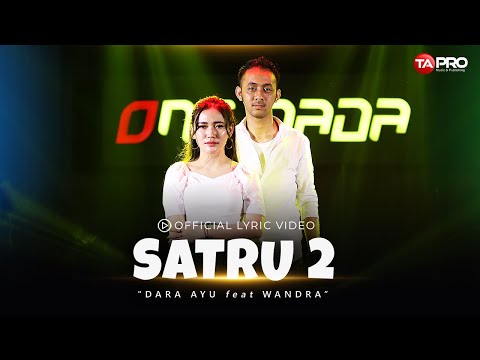 Dara Ayu Ft.Wandra - SATRU 2 - DUET ROMANTIS 2022 ( Live Version )