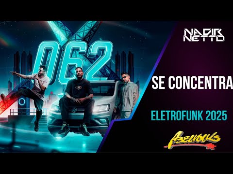 SE CONCENTRA - WATILA GYN, NADIR NETTO, DANNTZ!, MC RENNAN