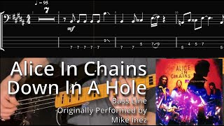 Alice In Chains - Down In A Hole (Bass Line w/ Tabs and Standard Notation)