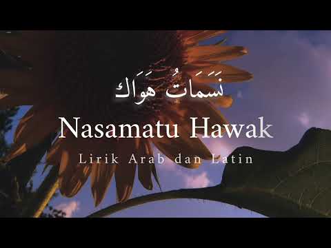 SHOLAWAT NASAMATU HAWAK || Lirik Arab dan Latin || #sholawatmerdu #sholawatterbaru #nasamatuhawak
