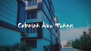 Download lagu Story' WA Rohani Ujilah Aku Tuhan mp3