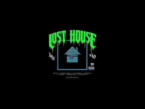 LOST HOUSE - SHAP / YUNG XRXL /  EYLSOUL / DANYE /  TEKEK / EMCSHAZ / SHAUN B ( From IPOH )