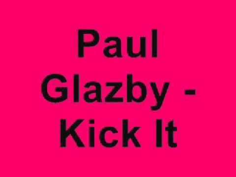 Paul Glazby - Kick It