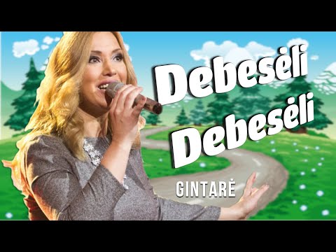 Gintarė - Debesėli, Debesėli (Official Lyric Video). Lietuviškos Dainos