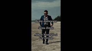 Download lagu Sama Rindu Rickie Andrewson ( Album Nostalgia 2 ) ( Vcd Version ) mp3 Download lagu Sama Rindu Rickie Andrewson ( Album Nostalgia 2 ) ( Vcd Version ) mp3