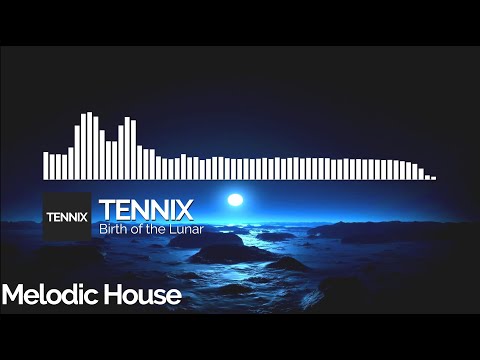 TENNIX - Blue Light [Melodic House]