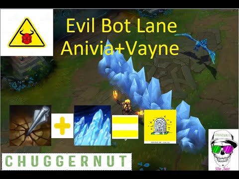 Evil Botlane. Anivia Vayne.