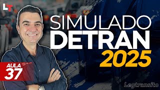 SIMULADO DETRAN QUESTÕES 2025 - AULA 37 #SimuladoLegTransito2025 #Detran2025