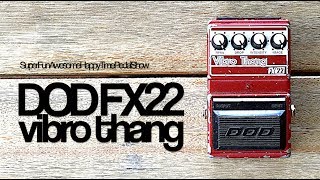 DOD FX22 Vibro Thang - What To Know & Where To Buy | Equipboard
