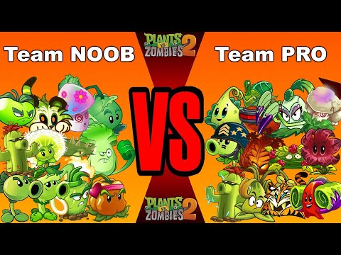 PvZ 2 Team NOOB vs Team PRO - Who Will Win ? Team Plant vs Team Plant
