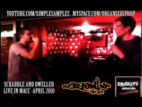 Scrabble & Dweller - Live In Macc -- Ronnies Bar 8/4/2010 - GRIDCITY PRODUCTIONS --Organix Hip Hop