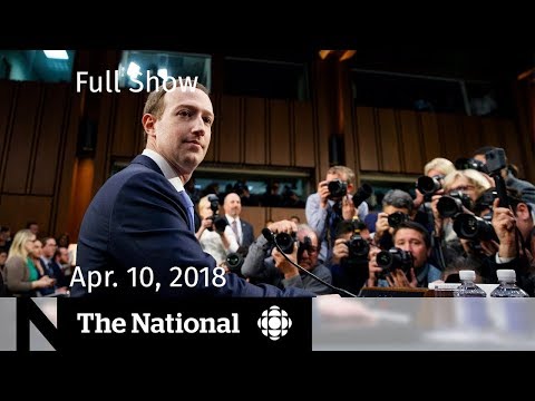 The National for Tuesday April 10, 2018 — Humboldt, Mark Zuckerberg, Syria