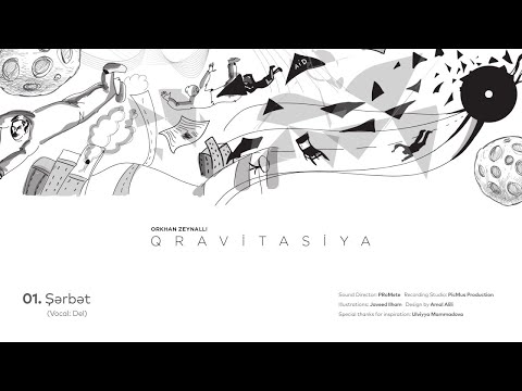 Orkhan Zeynalli ft. Del — Şərbət (Rəsmi Audio)