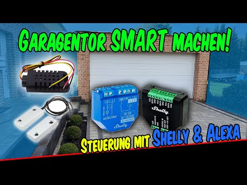 Make your garage door SMART with Shelly! 🏡🔧 Control via app & Alexa | Shelly Plus 1 & AddOn #smar...
