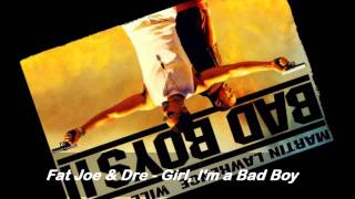 Fat Joe &amp; Dre - Girl, I&#39;m a Bad Boy.wmv