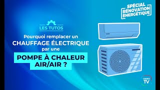 Pas de Temps à Perdre | Pourquoi remplacer un chauffage électrique par une pompe à chaleur air/air 