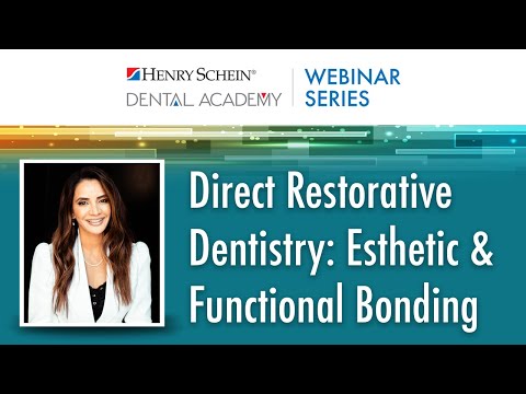 Direct Restorative Dentistry: Esthetic & Functional Bonding