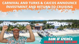 CRUISE NEWS: CARNIVAL, TURKS & CAICOS HUGE NEWS | BANK SHARES THOUGHTS ON 2022 CRUISE PRICING & MORE