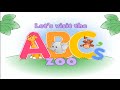 The ABC S Zoo Learning Alphabets Song Game For Infants Toddlers Kids Children